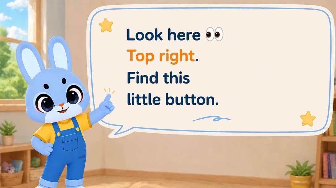Max pointing at a cream speech bubble that reads: Look here, top right, find this little button